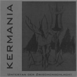 Kermania : Untertan der Zwischenschlacht Kermania : Untertan der Zwischenschlacht